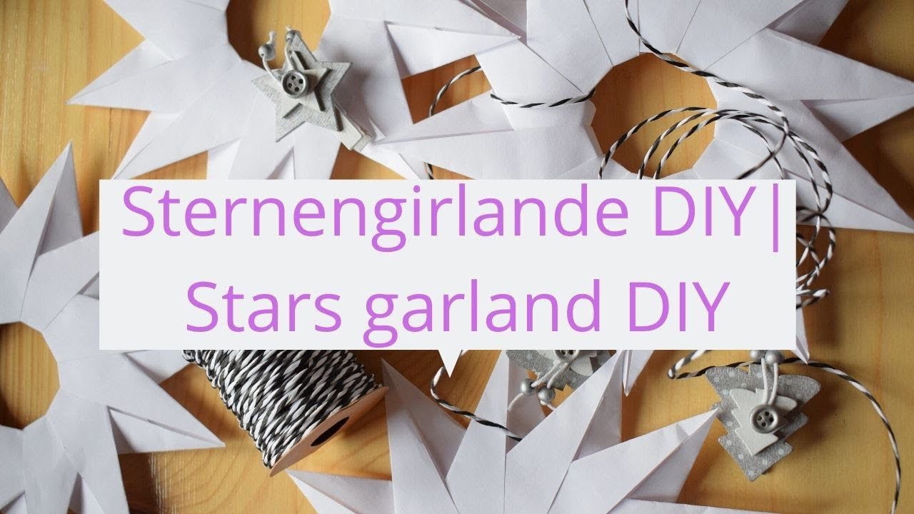 Weihnachtsdeko: Sternengirlande diy| Stars garland diy