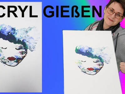 Acryl Gießen Deutsch: Wir malen ein Gesicht | DIY | Fluid Painting | Acrylic Pouring