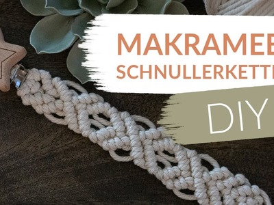 DIY Makramee Schnullerkette | Anleitung für Anfänger | Macrame Pacifier Chain