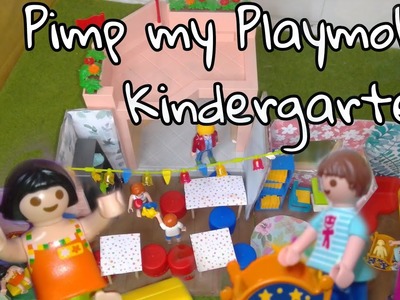 Pimp my Playmobil Kindergarten - Diy für Playmobil - Miniatur Kindergarten - Spielzeuggeschichten