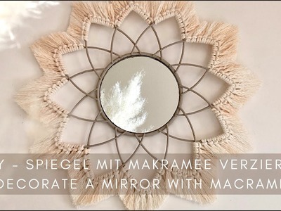 DIY - SPIEGEL MIT MAKRAMEE RESTEN VERKLEIDEN. Decorate a Mirror with Macrame ♡︎