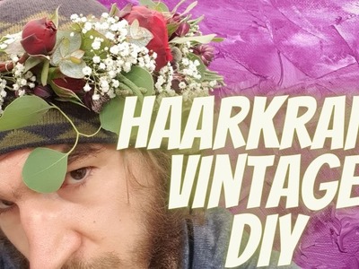 Haarband mit frischen Blumen selber machen - Vintage style - Floristik Anleitung vom Blumenmann