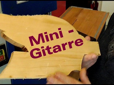 Mini Gitarre als Geburtstags Geschenk. DIY Mini-Guitar