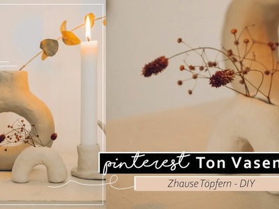 Pinterest Ton Vasen und Kerzenständer selber machen DIY | Töpfern mit lufttrocknendem Ton