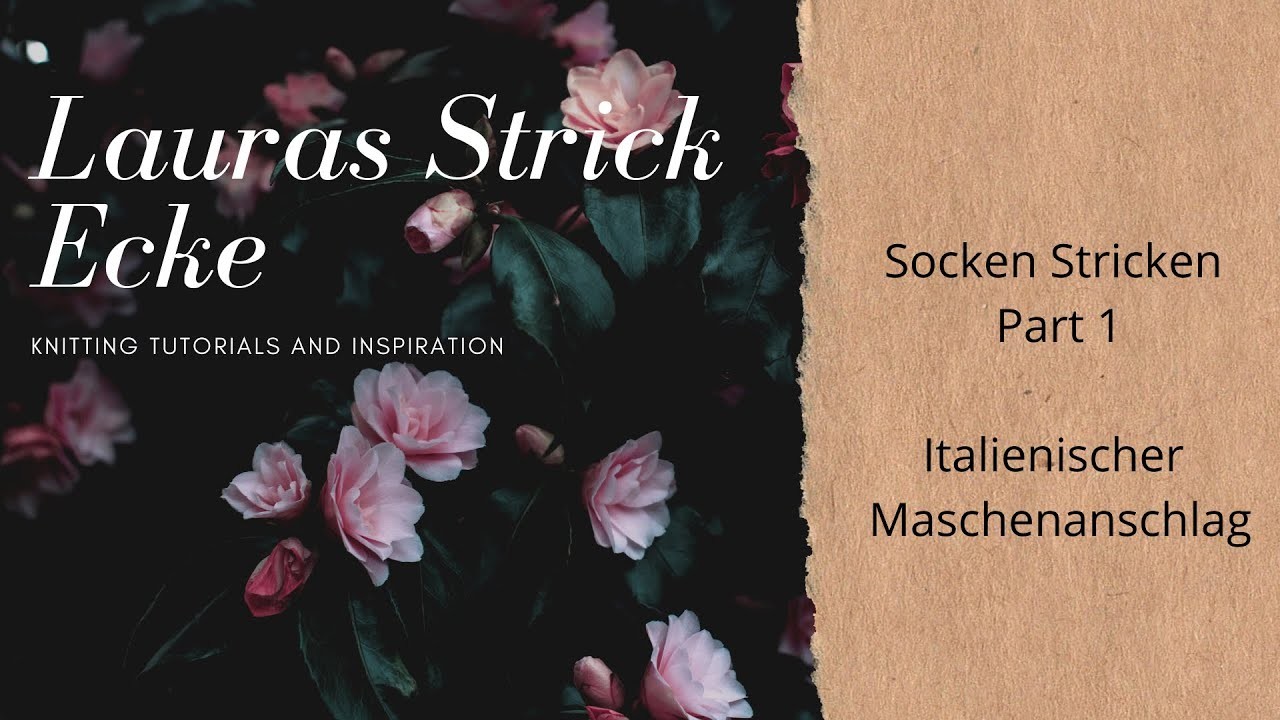 Socken Stricken (Teil 1) - Italienischer Maschenanschlag
