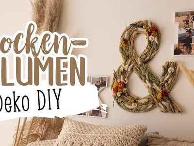 Trockenblumen DIY - Boho Deko Ideen ????