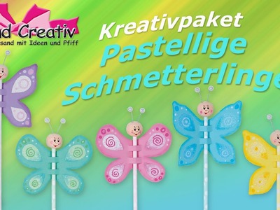 Kreativpaket Pastellige Schmetterlinge. Anleitungsvideo. Basteln mit Kindern