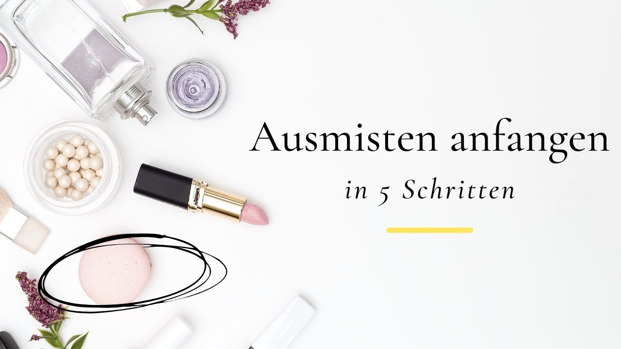 Ausmisten anfangen in 5 Schritten I Minimalistisch leben I Ordnung schaffen I saltypeanut