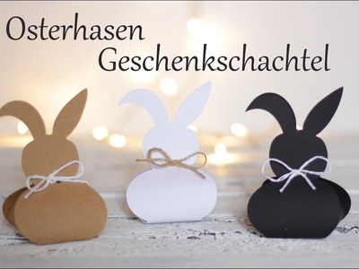 DIY | Osterhasen-Geschenkschachtel mit Vorlage | schöne Osterdeko selbermachen | Just Deko