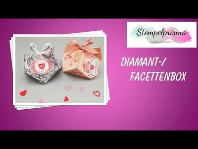 Diamant -, Facettenbox. Tutorial. Stampin Up!
