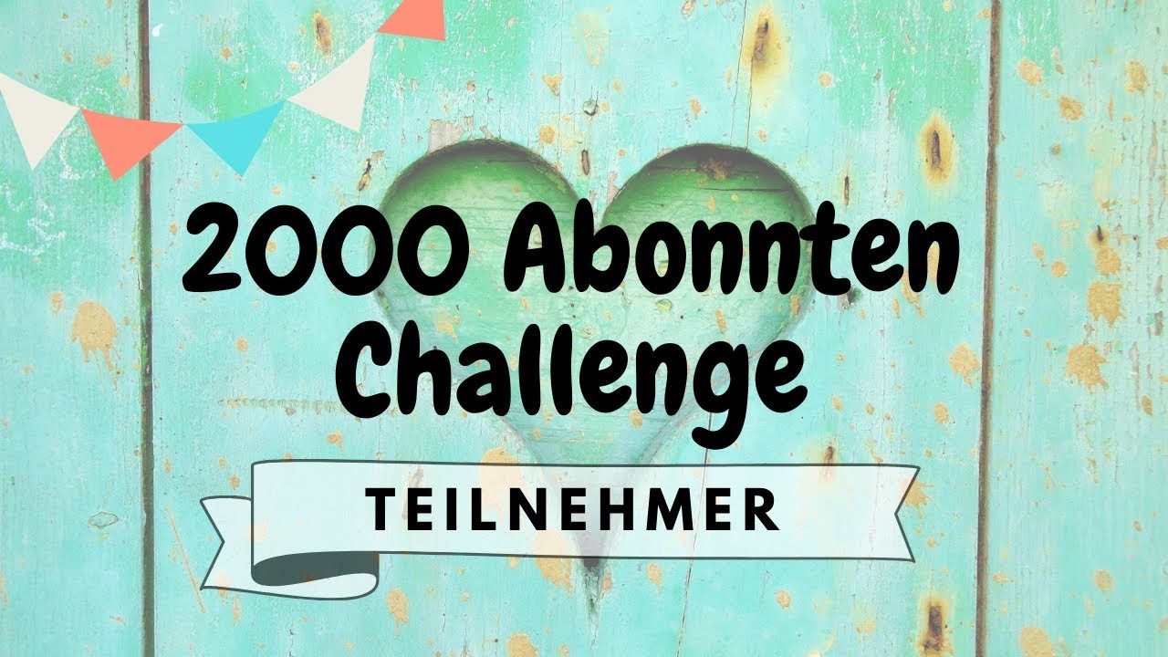 2000 Abonnenten Challenge - Das sind die Karten ❤️