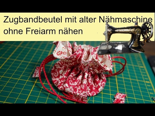 ????Beutel mit Zugband an der alten Nähmaschine nähen