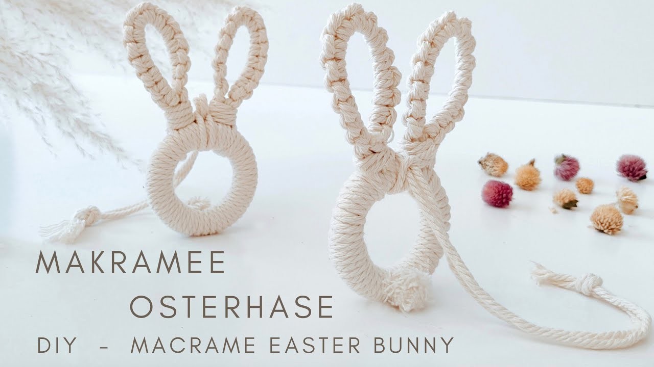 DIY - ANLEITUNG MAKRAMEE OSTERHASE . Macrame Easter Bunny Tutorial ♡︎