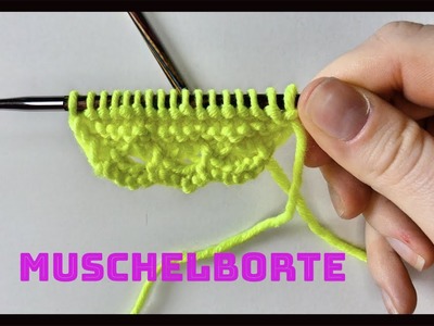 Tolle Muschelborte stricken