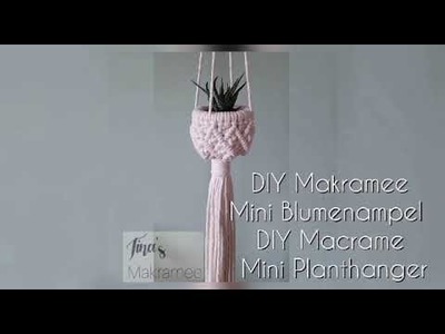 Anleitung DIY Makramee Mini Pflanzhänger. Tutorial DIY Macrame Mini Planthanger