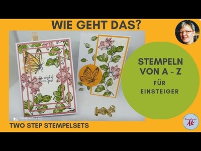 DIY Wie geht das? kurz & knackig -Tintentraum - Two Step Stempeltechnik - Anleitung Stampin' Up!