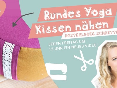 Rundes Yoga Kissen nähen - mit kostenlosem Schnittmuster.stoffe.de
