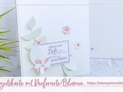 Stampin' Up! | Hochzeitskarte mit den Stanzformen Perforierte Blumen ????- Livestream