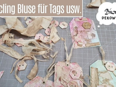 #Upcycling Bluse .  Mixed Media Tags