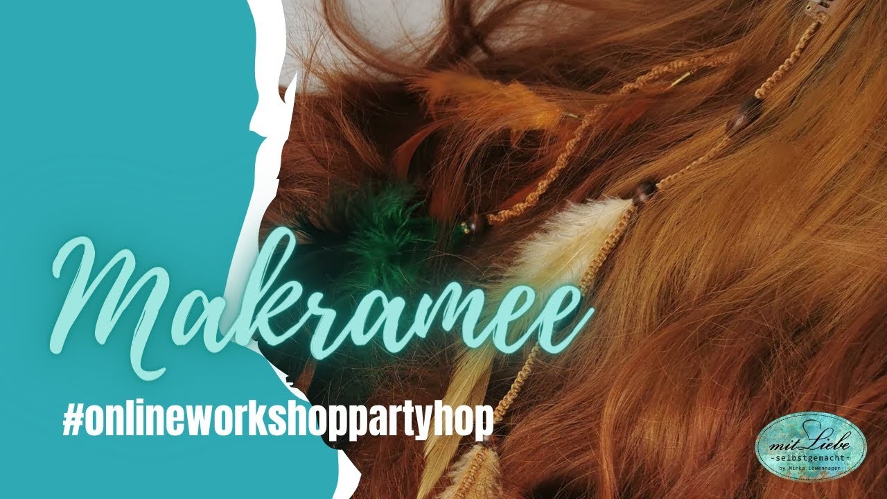 Anleitung Makramee "das letzte Geflecht" Haarschmuck #onlineworkshopparty HOP