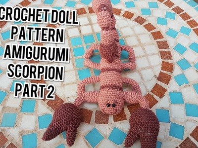Crochet doll pattern scorpion tutorial-part2