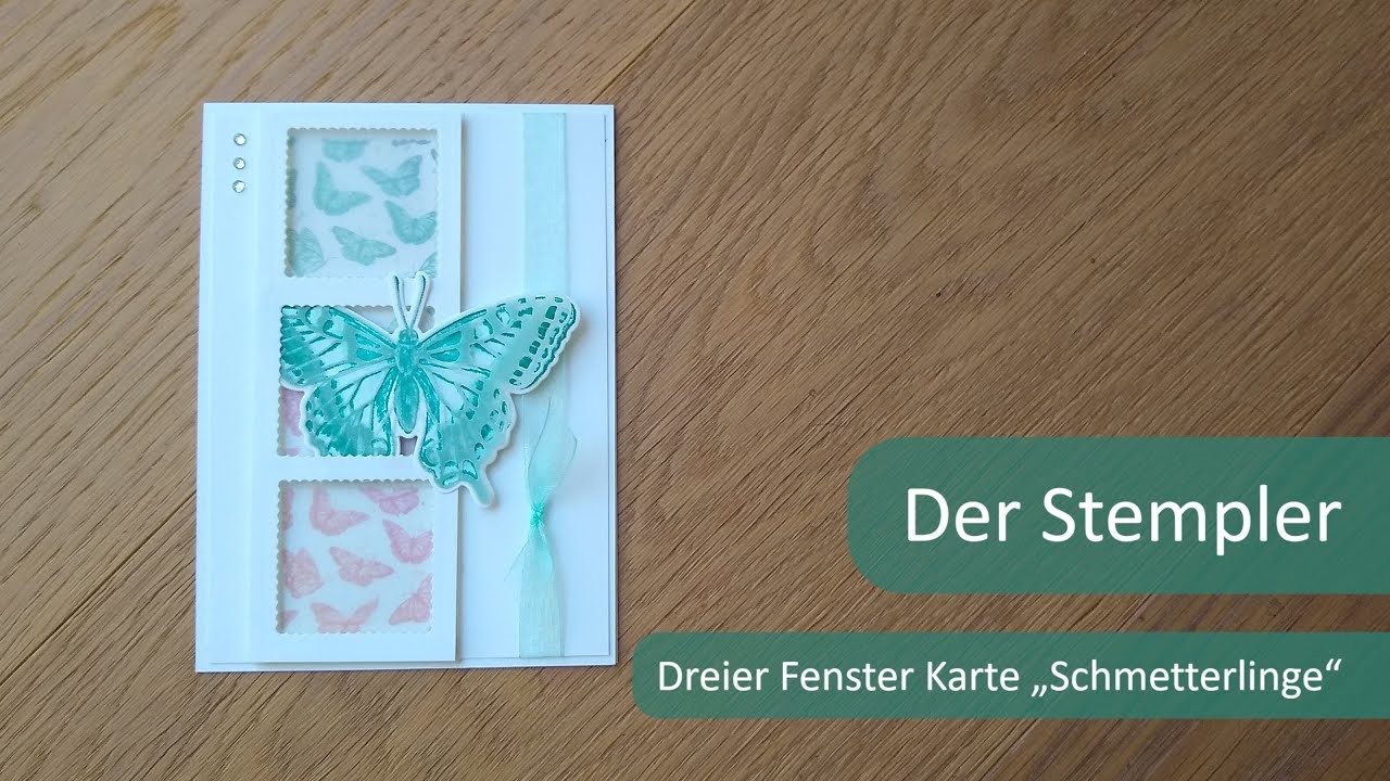 Dreier Fenster Karte "Schmetterling" | Der Stempler ~ Stampin Up!