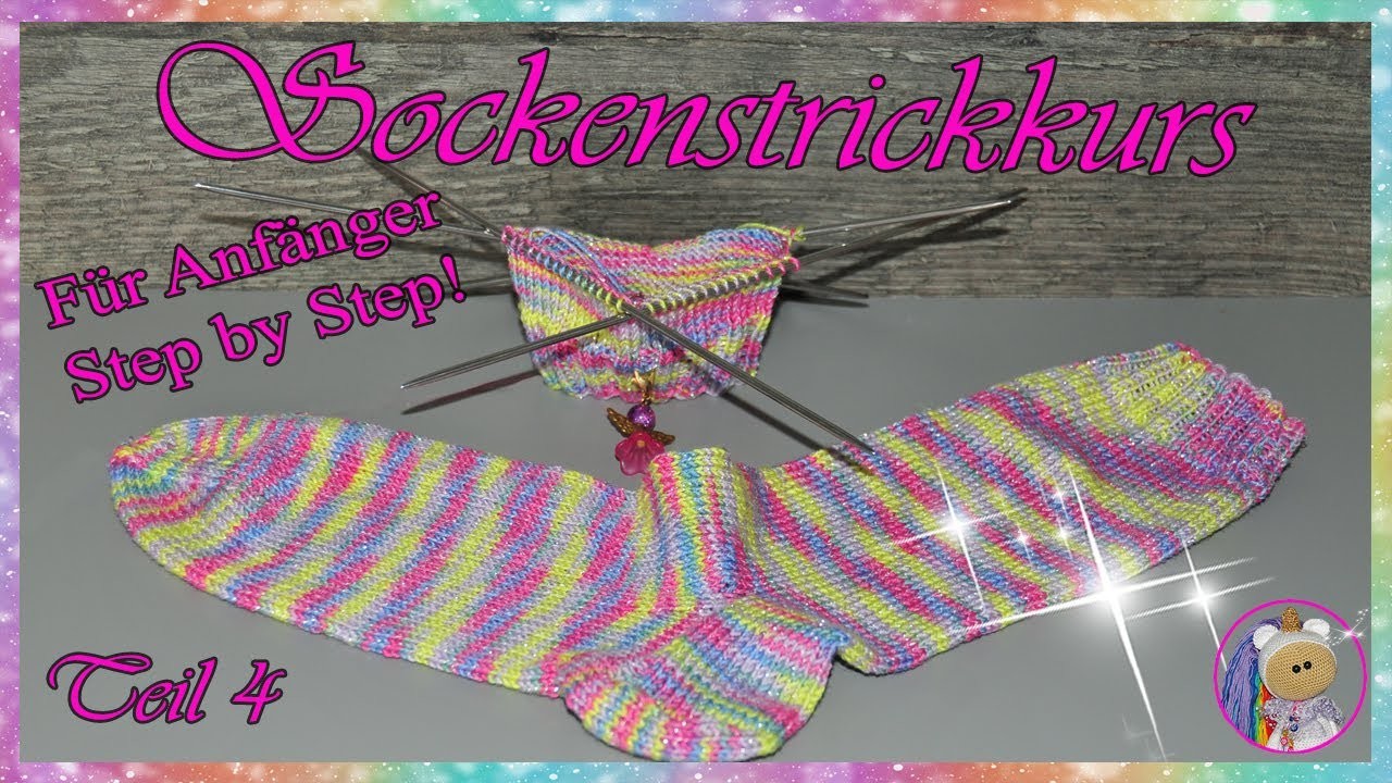 Sockenstrickkurs für Anfänger Step by Step Teil 4