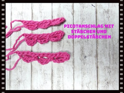 Toller und einfacher Picotanschlag mit Stäbchen und Doppelstäbchen häkeln