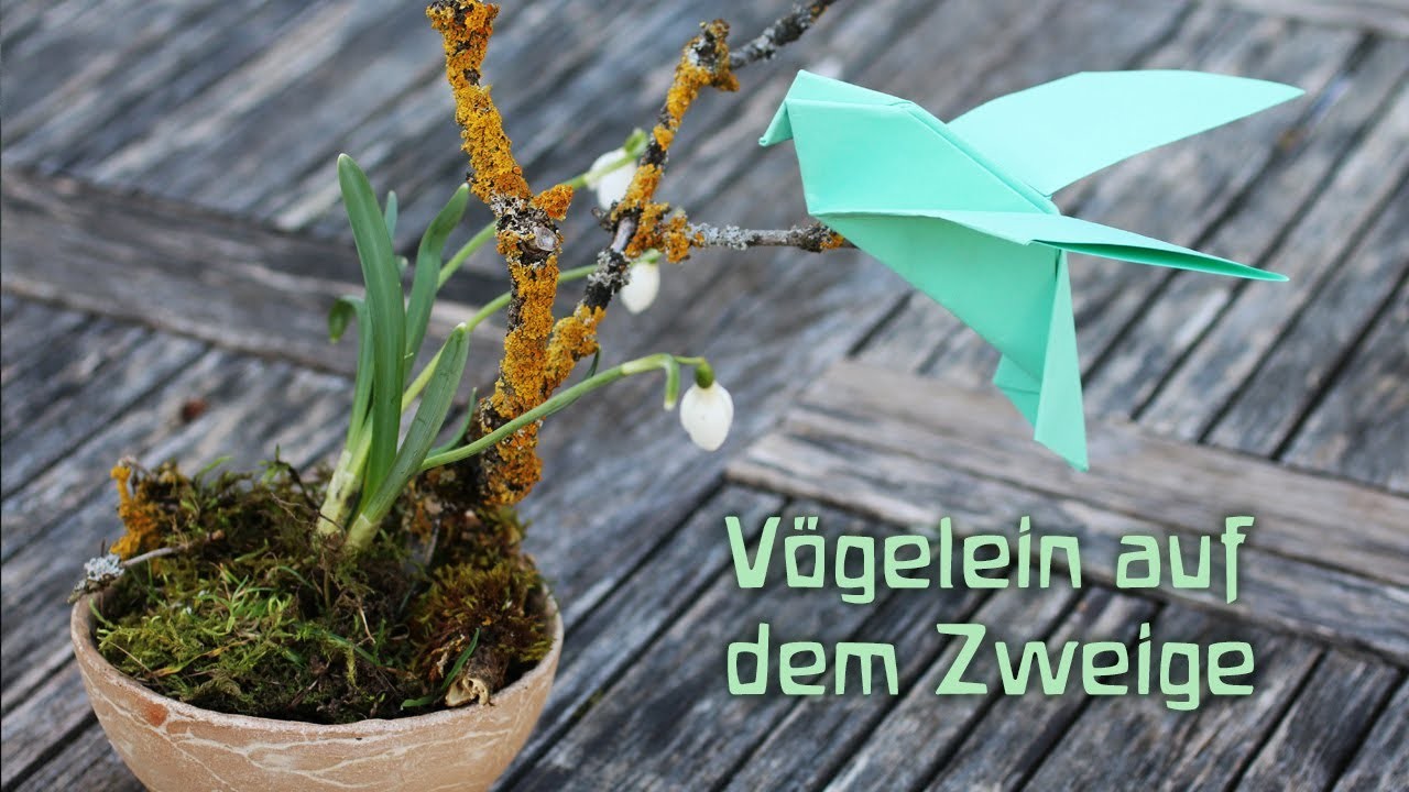 Vorfrühling: Wir falten ein Origami Vögelein