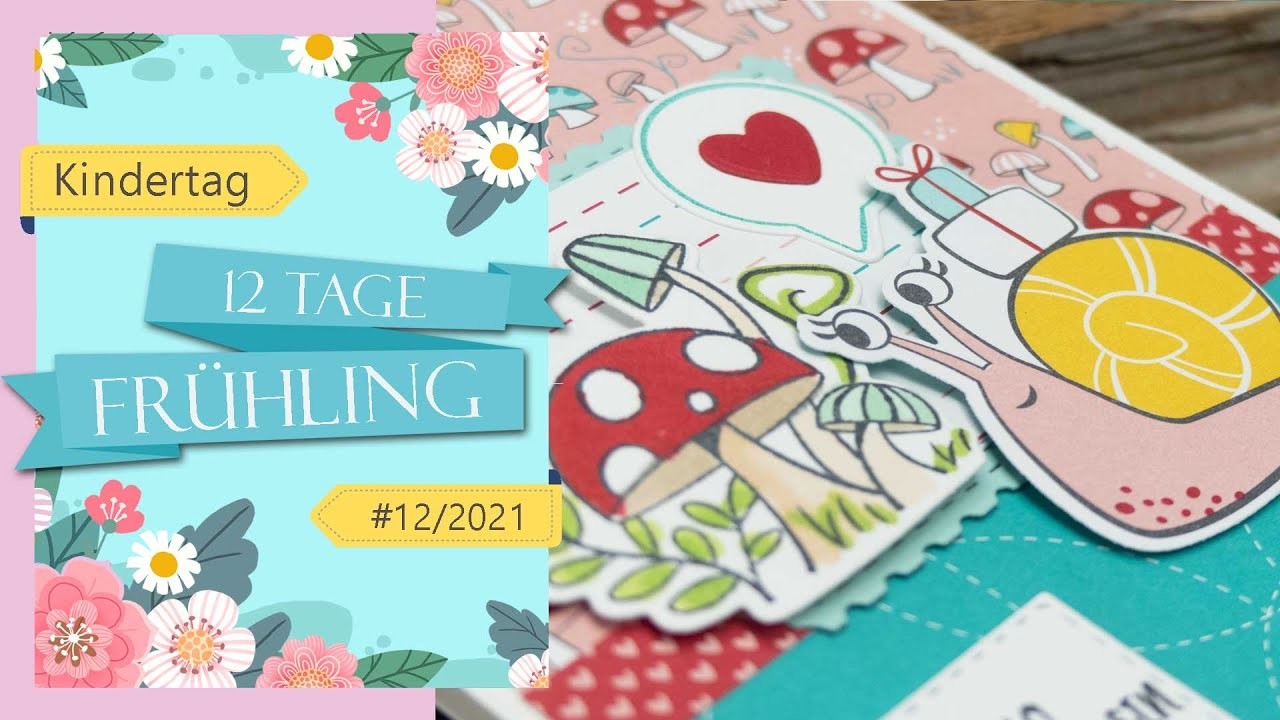 12 Tage Frühling 2021 | #12 | Per Schneckenpost zum Kindertag oder Kindergeburtstag