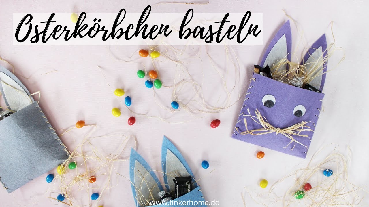 DIY Osternest aus Filz basteln - Ostergeschenk | Osterkorb | Osterhase