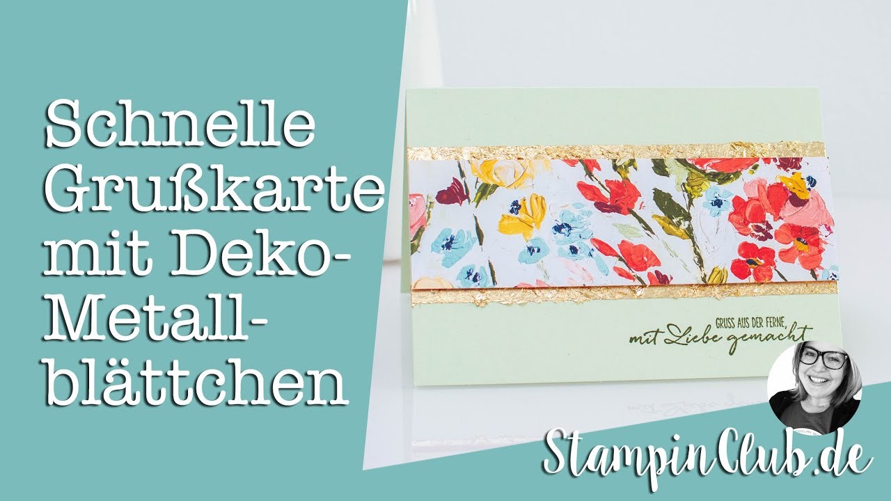 Schnelle Grußkarte mit den Stampin' Up!® Deko-Metallblättchen in Gold