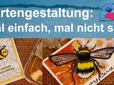 Bienenkarte Basteln mit einfachstem Werkzeug, oder darf es etwas mehr sein?
