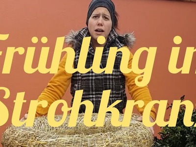 Frühling im Strohkranz- DIY