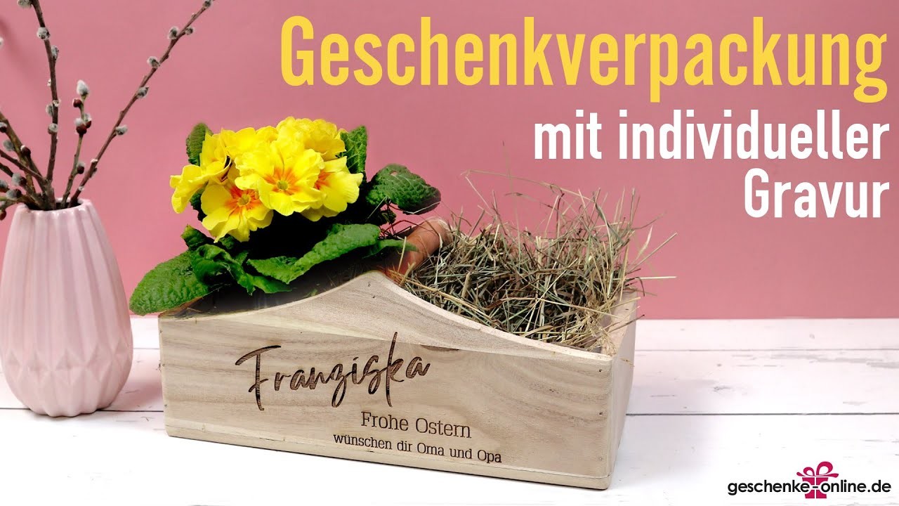 Geschenke einpacken, personalisierte Geschenkverpackung mit Gravur zu Ostern, zum Geburtstag etc.