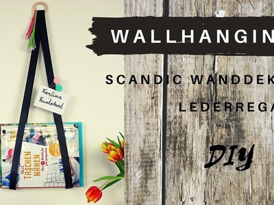 Modernes DIY scandic Wallhanging - skandinavische Wanddeko - Wandregal aus Leder