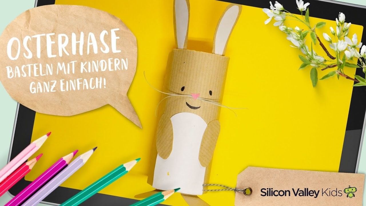 Osterhasen basteln mit Kindern | Osterhase aus Klopapierrolle | Silicon Valley Kids