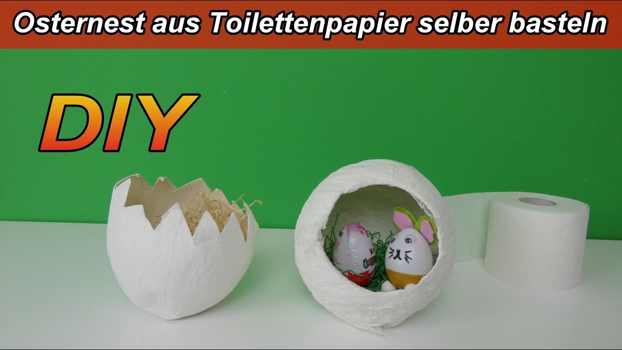 Osternest aus Toilettenpapier selber machen – Osterdeko selbst basteln OHNE Kleber! - DIY Ostereier