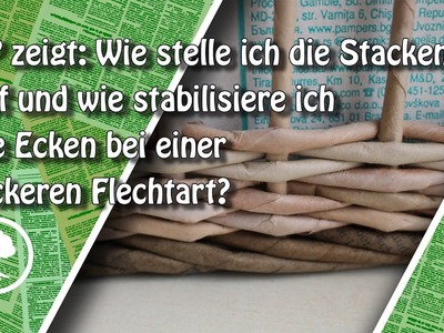 Staken aufrichten, stabile Ecken trotz Weben