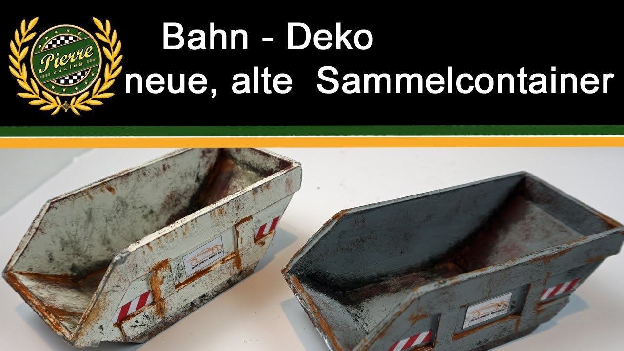 DIY - Bahn-Deko neue, alte Sammelcontainer