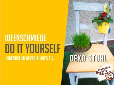 DIY für den Frühling [Dekostuhl] - Jugendclub Beverly Hill's e. V. Meerane