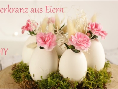 DIY | Osterkranz aus Eiern | schlichte Tischdeko für Ostern | Osterdeko | Ostergesteck | Just Deko