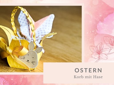 Hase auf Osterkorb Tulpe Mini Zierschachtel Stampin' Up! Ostern DIY Deko Erdbeere Beerenstark