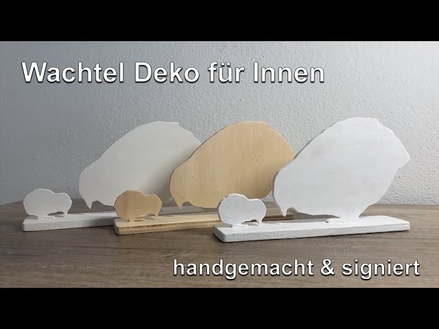 Wachtel Deko aus Holz - handgemacht & signiert - Original Wachtelfarm Hettstedt