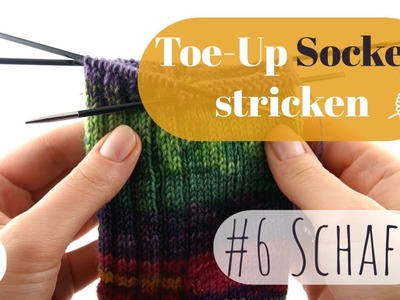 Wie stricke ich Toe-Up Socken? #6 Schaft