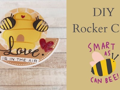 DIY Rocker Card. Modascrap Bee Sweet