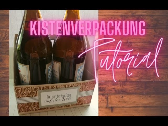 Kistenverpackung | Tutorial | Vatertagsgeschenk