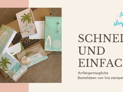 Schnell und Einfach | Bastelkits von stampinup | anfängertauglich | | Schritt für Schritt