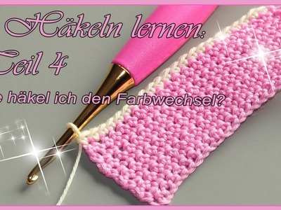 Häkeln lernen Teil 4 : Wie mache ich einen Farbwechsel?