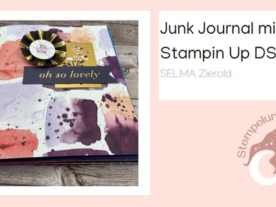 Junk Journal mit Stampin Up DSP